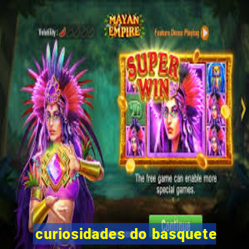 curiosidades do basquete